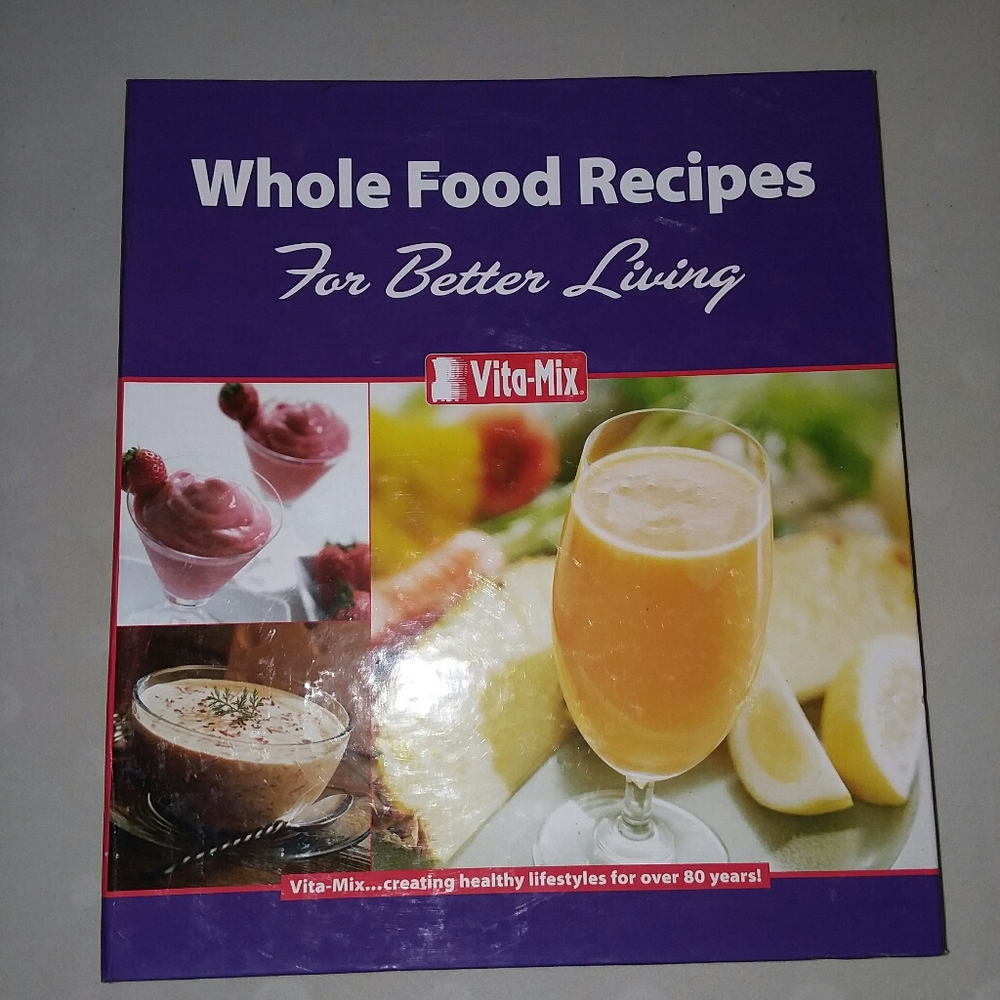 Vitamix whole food recipes
